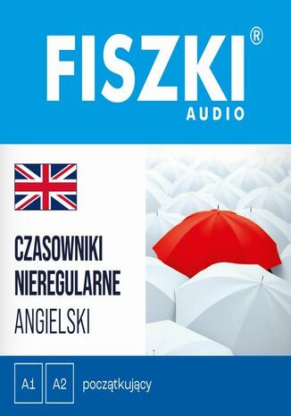 FISZKI audio - angielski - Czasowniki nieregularne Patrycja Wojsyk - okladka książki