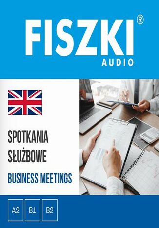 FISZKI audio - angielski - Spotkania służbowe Patrycja Wojsyk - okladka książki