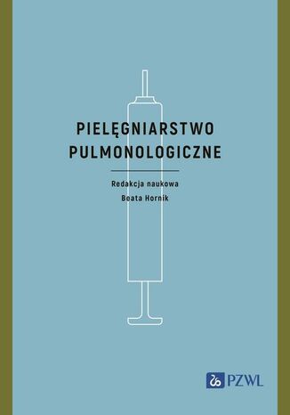 Pielęgniarstwo pulmonologiczne Beata Hornik - okladka książki