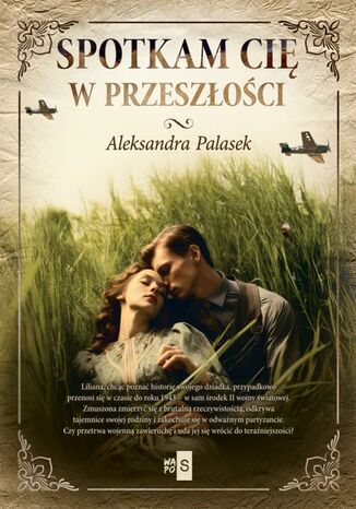 Spotkam cię w przeszłości Aleksandra Palasek - okladka książki