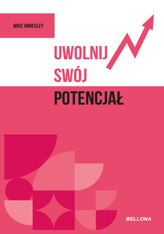 Uwolnij swój potencjał Mike Annesley - okladka książki