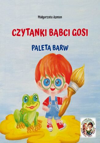 Czytanki babci Gosi. Paleta barw Małgorzata Asman - okladka książki