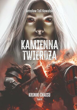 Kroniki Chaosu. Kamienna Twierdza Jarosław Kowalski - okladka książki