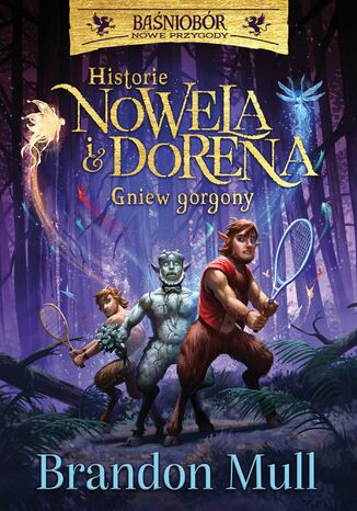 Gniew Gorgony. Historie Nowela i Dorena Brandon Mull - okladka książki