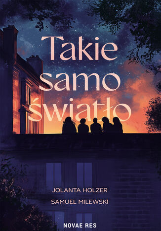Takie samo światło Jolanta Holzer, Samuel Milewski - okladka książki