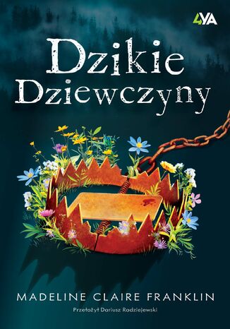 Dzikie dziewczyny Madeline Claire Franklin - okladka książki