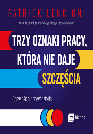Trzy oznaki pracy. Opowieść dla menedżerów Patrick Lencioni - audiobook MP3