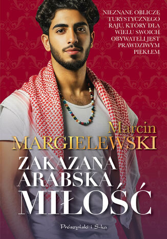 Zakazana arabska miłość Marcin Margielewski - okladka książki