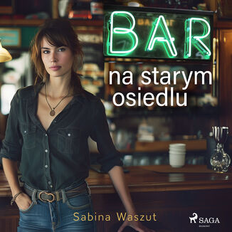Bar na starym osiedlu Sabina Waszut - audiobook MP3