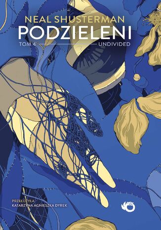 Podzieleni. Undivided. Tom 4 Neal Shusterman - okladka książki