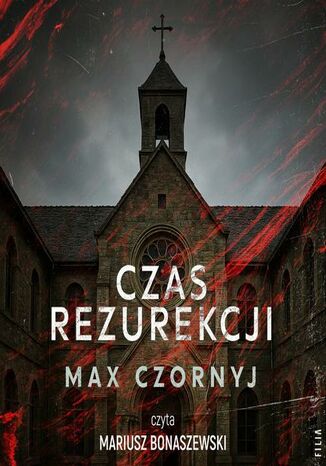 Czas rezurekcji Max Czornyj - audiobook MP3