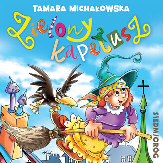 Zielony kapelusz - audiobook w postaci słuchowiska z piosenkami Tamara Michałowska - okladka książki