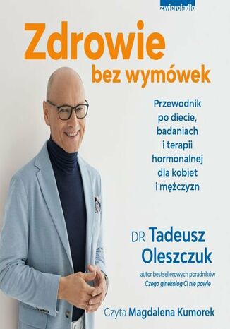 Zdrowie bez wymówek Tadeusz Oleszczuk - audiobook MP3