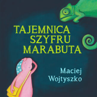 Tajemnica szyfru Marabuta Maciej Wojtyszko - okladka książki