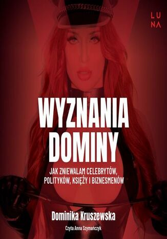 Wyznania dominy Magdalena Kuszewska, Dominika Kruszewska - audiobook MP3