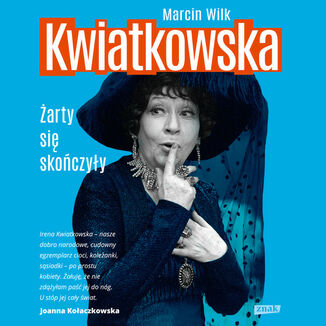 Kwiatkowska. Żarty się skończyły Marcin Wilk - okladka książki