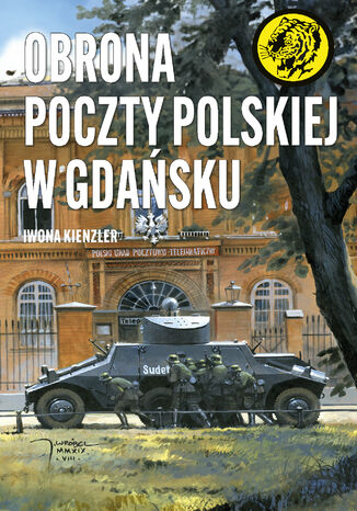 Obrona Poczty Polskiej w Gdańsku Iwona Kienzler - okladka książki