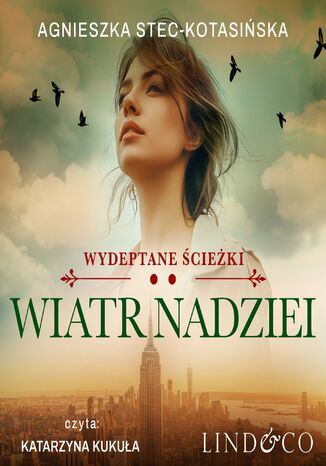 Wiatr nadziei. Wydeptane ścieżki. Tom 2 Agnieszka Stec-Kotasińska - okladka książki