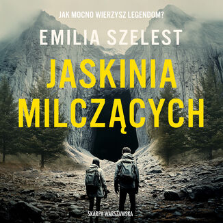 Jaskinia Milczących Emilia Szelest - audiobook MP3
