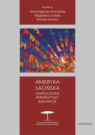 Ameryka Łacińska. Współczesne perspektywy badawcze praca zbiorowa - okladka książki
