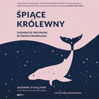 Śpiące królewny. Tajemnicze przypadki ze świata neurologii Suzanne O'Sullivan - audiobook MP3