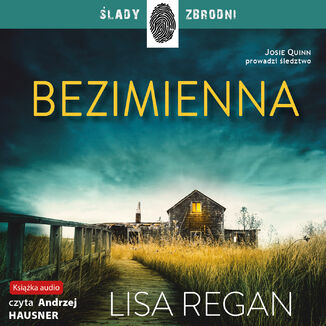 Josie Quinn (Tom 2). Bezimienna Lisa Regan - audiobook MP3