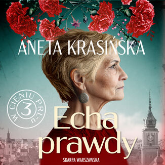 W cieniu PRL-u. Echa prawdy Aneta Krasińska - audiobook MP3