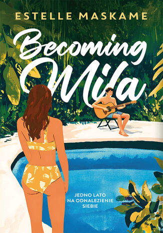 Becoming Mila Estelle Maskame - okladka książki