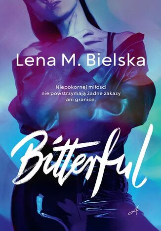 Bitterful Lena M. Bielska - okladka książki