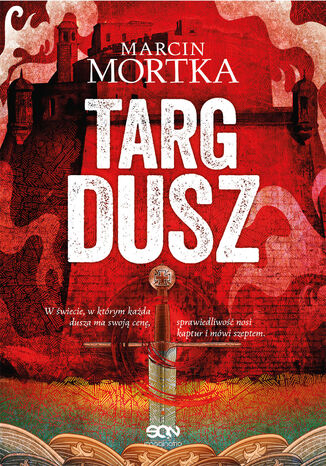 Targ dusz Marcin Mortka - okladka książki