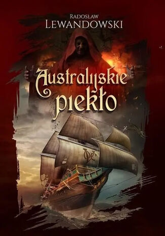 Australijskie piekło Radosław Lewandowski - okladka książki