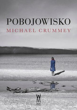 Pobojowisko Michael Crummey - okladka książki
