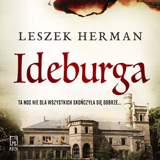 Ideburga. Igranie z ogniem Leszek Herman - audiobook MP3