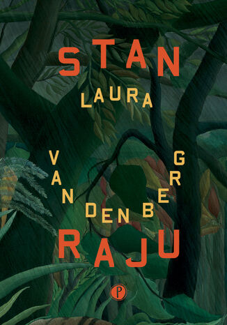 Stan raju Laura van den Berg - okladka książki