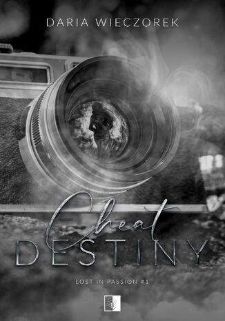 Cheat Destiny Daria Wieczorek - okladka książki