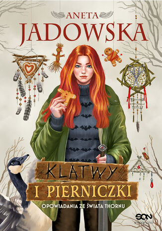 Klątwy i pierniczki. Opowiadania ze świata Thornu Aneta Jadowska - okladka książki