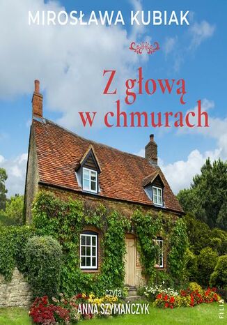 Z głową w chmurach Mirosława Kubiak - audiobook MP3