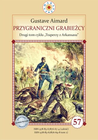 Przygraniczni Grabieżcy. Tom 2. Traperzy z Arkansasu Gustave Aimard - okladka książki