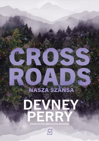 Crossroads. Nasza szansa Devney Perry - okladka książki