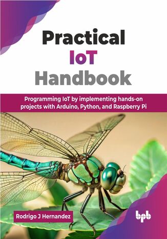 Practical IoT Handbook Rodrigo J Hernandez - okladka książki