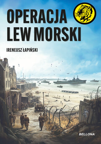 Operacja Lew Morski Ireneusz Łapiński - okladka książki