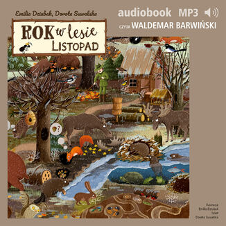 Rok w lesie. Listopad Dorota Suwalska, Emilia Dziubak - okladka książki