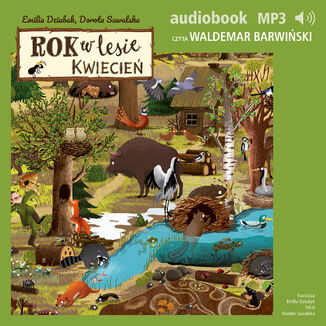 Rok w lesie. Kwiecień Dorota Suwalska, Emilia Dziubak - okladka książki