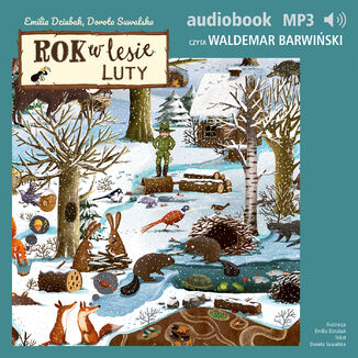 Rok w lesie. Luty Dorota Suwalska, Emilia Dziubak - okladka książki