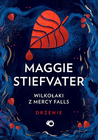 Wilkołaki z Mercy Falls. Drżenie. Tom 1 Maggie Stiefvater - okladka książki