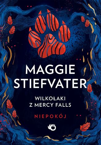 Wilkołaki z Mercy Falls. Niepokój. Tom 2 Maggie Stiefvater - okladka książki
