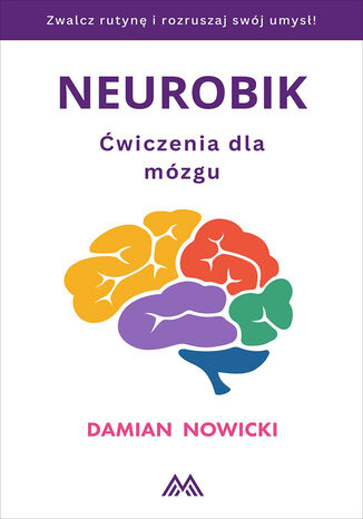Neurobik. Ćwiczenia dla mózgu Damian Nowicki - okladka książki