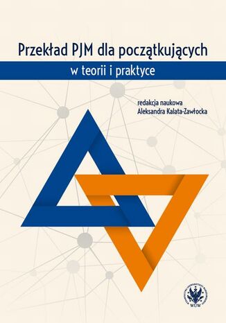 Przekład PJM dla początkujących w teorii i praktyce Aleksandra Kalata-Zawłocka - okladka książki