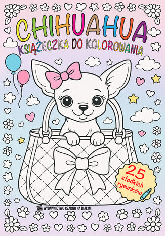 Chihuahua  książeczka do kolorowania  - okladka książki