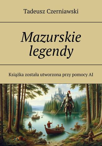 Mazurskie legendy Tadeusz Czerniawski - okladka książki